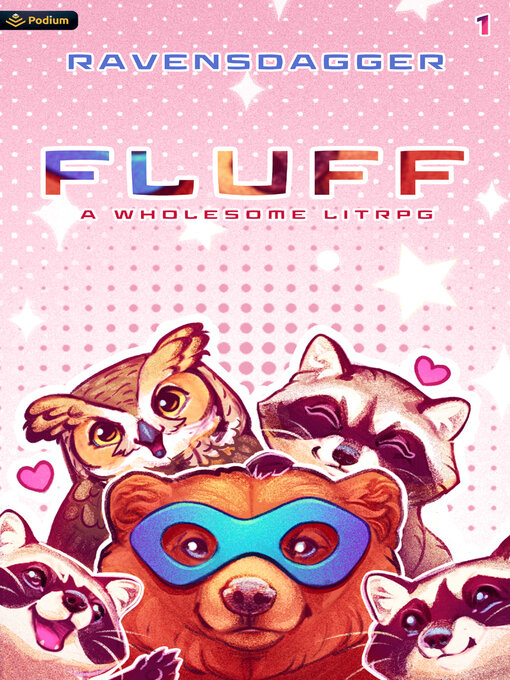 Title details for Fluff: A Wholesome LitRPG by RavensDagger - Available